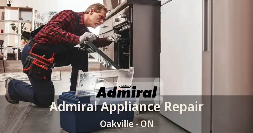 Admiral Appliance Repair Oakville - ON