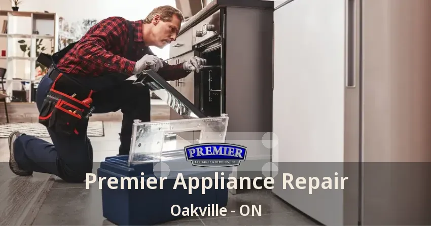 Premier Appliance Repair Oakville - ON