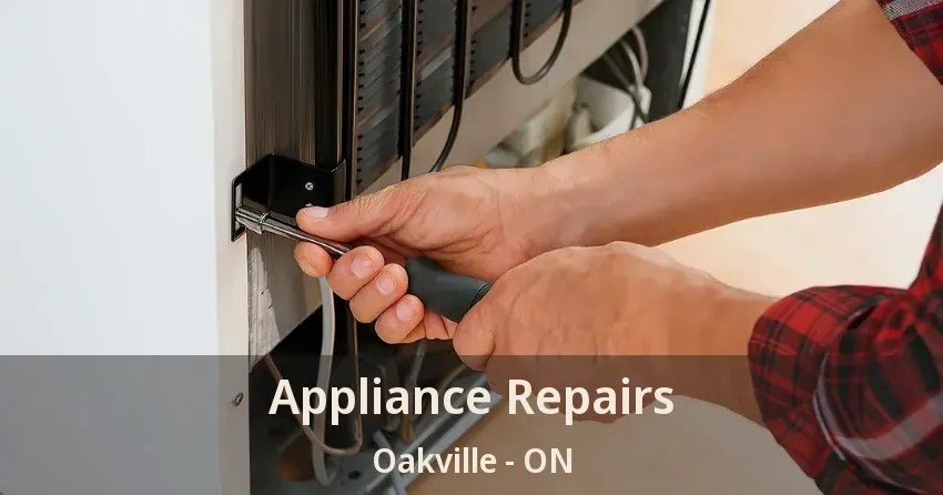 Appliance Repairs Oakville - ON