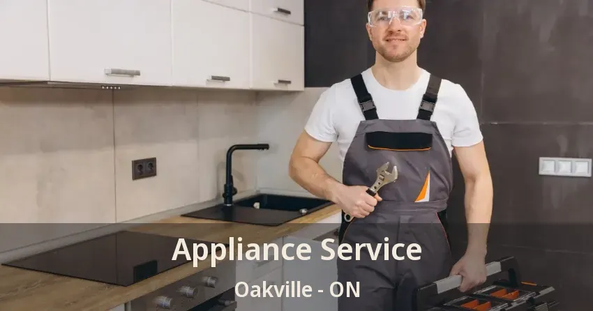 Appliance Service Oakville - ON