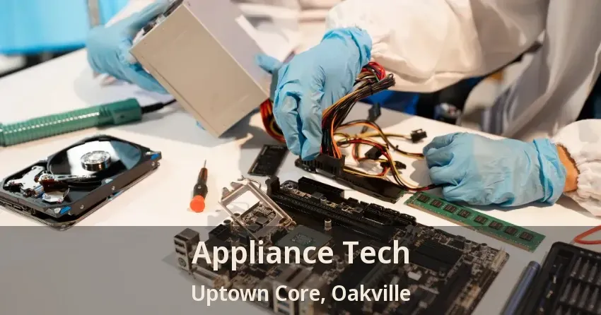 Appliance Tech Uptown Core, Oakville - ON