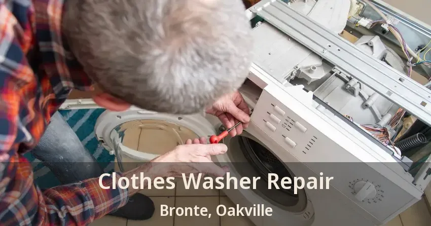 Clothes Washer Repair Bronte, Oakville - ON