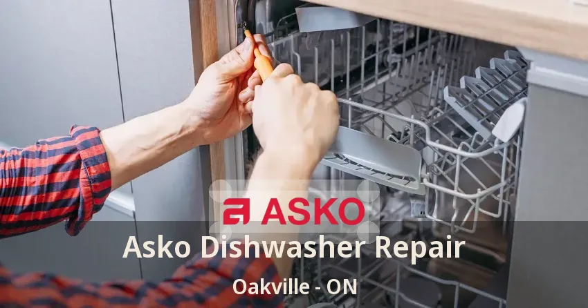 Asko Dishwasher Repair Oakville - ON