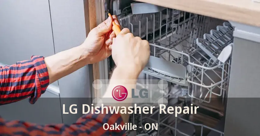 LG Dishwasher Repair Oakville - ON