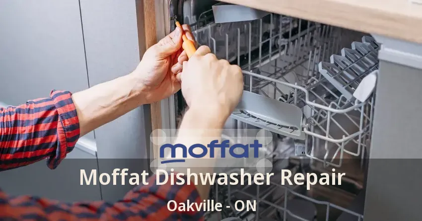 Moffat Dishwasher Repair Oakville - ON