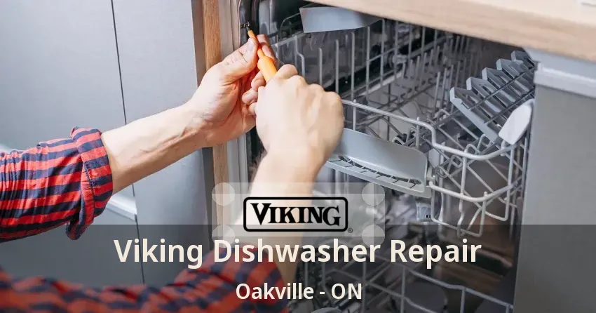 Viking Dishwasher Repair Oakville - ON