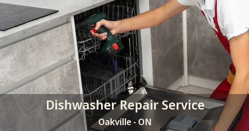Dishwasher Repair Service Oakville - ON