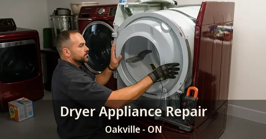 Dryer Appliance Repair Oakville - ON