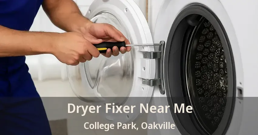 Dryer Fixer Near Me College Park, Oakville - ON