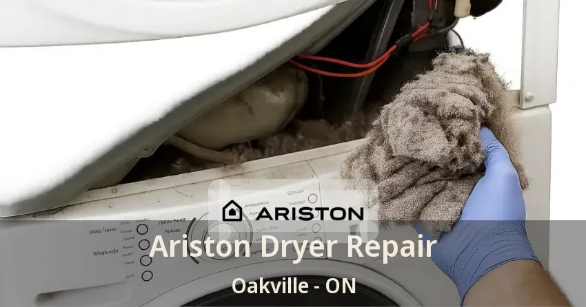 Ariston Dryer Repair Oakville - ON
