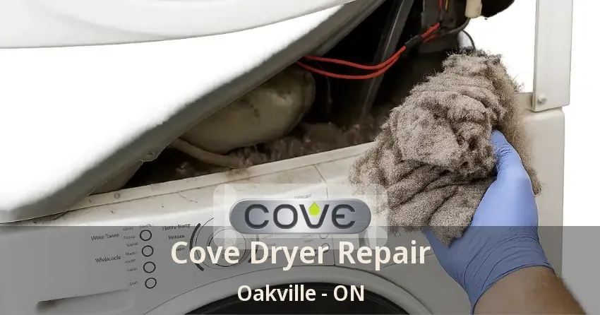Cove Dryer Repair Oakville - ON