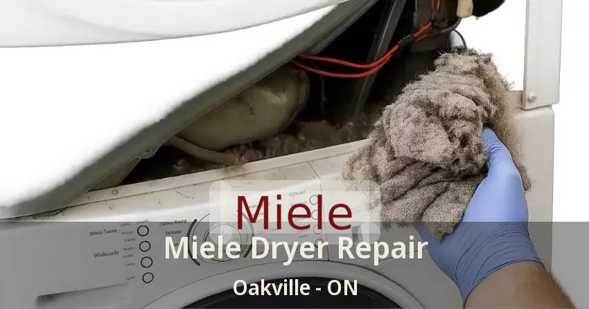 Miele Dryer Repair Oakville - ON