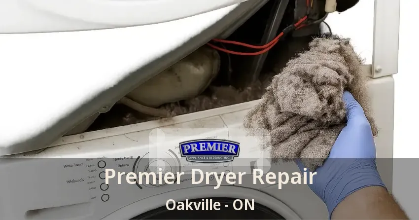 Premier Dryer Repair Oakville - ON