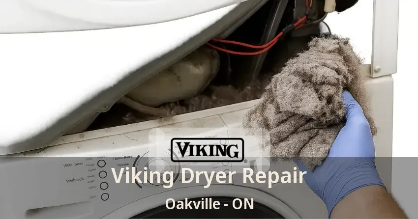 Viking Dryer Repair Oakville - ON