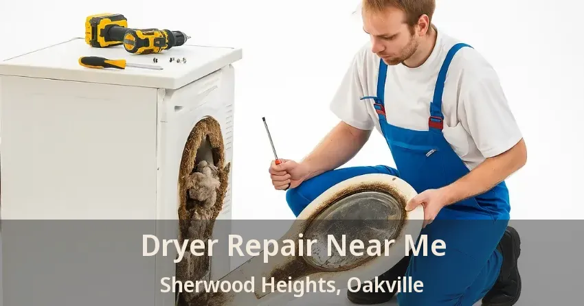 Dryer Repair Near Me Sherwood Heights, Oakville - ON