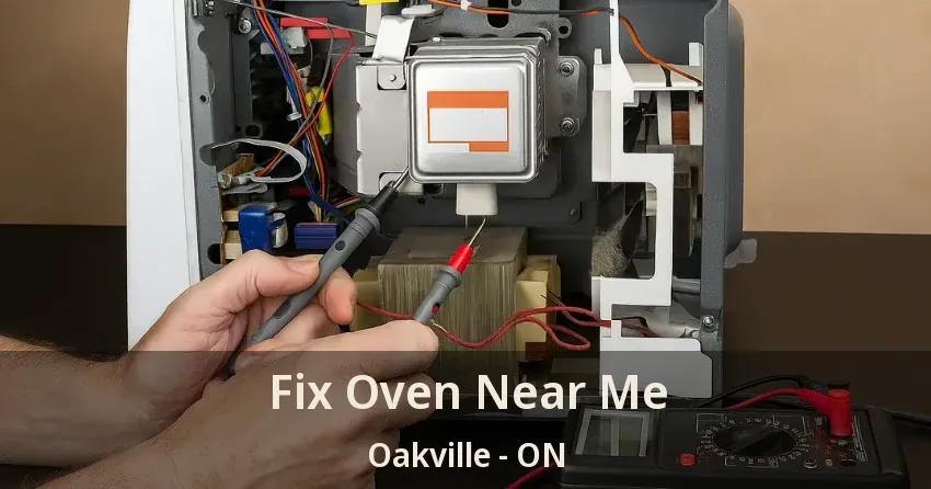 Fix Oven Near Me Oakville - ON