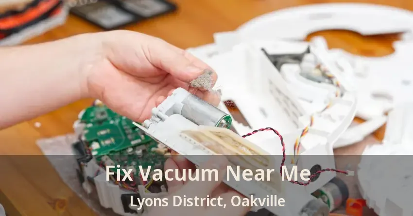 Fix Vacuum Near Me Lyons District, Oakville - ON
