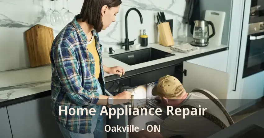 Home Appliance Repair Oakville - ON