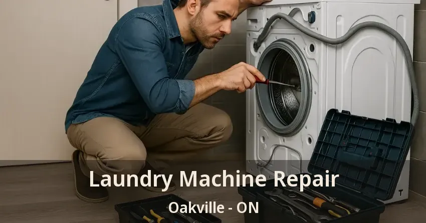 Laundry Machine Repair Oakville - ON