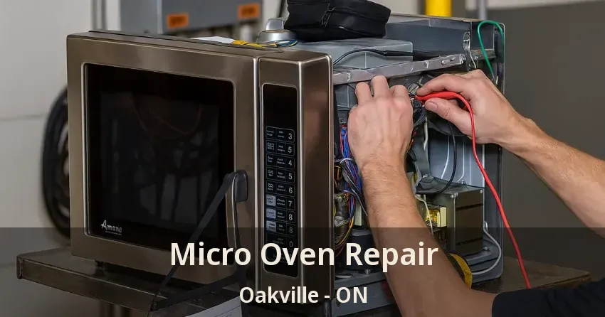 Micro Oven Repair Oakville - ON