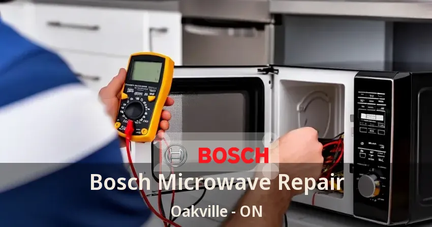Bosch Microwave Repair Oakville - ON