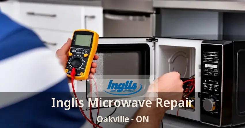Inglis Microwave Repair Oakville - ON
