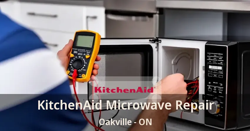KitchenAid Microwave Repair Oakville - ON