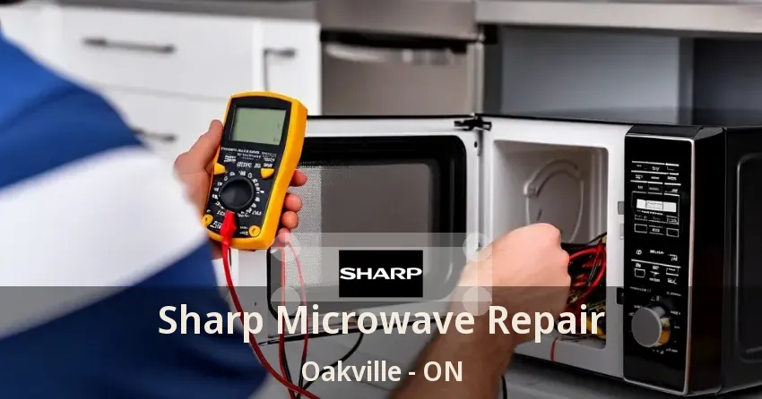 Sharp Microwave Repair Oakville - ON