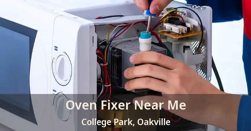 Oven Fixer Near Me College Park, Oakville - ON
