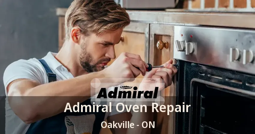 Admiral Oven Repair Oakville - ON