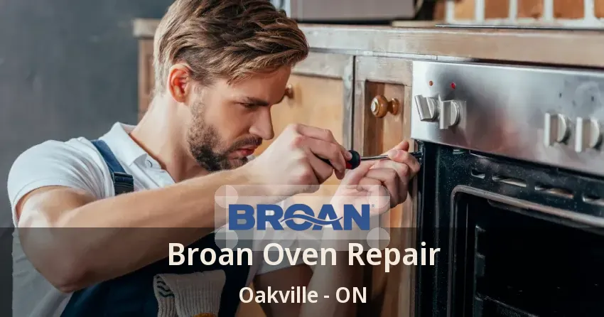 Broan Oven Repair Oakville - ON