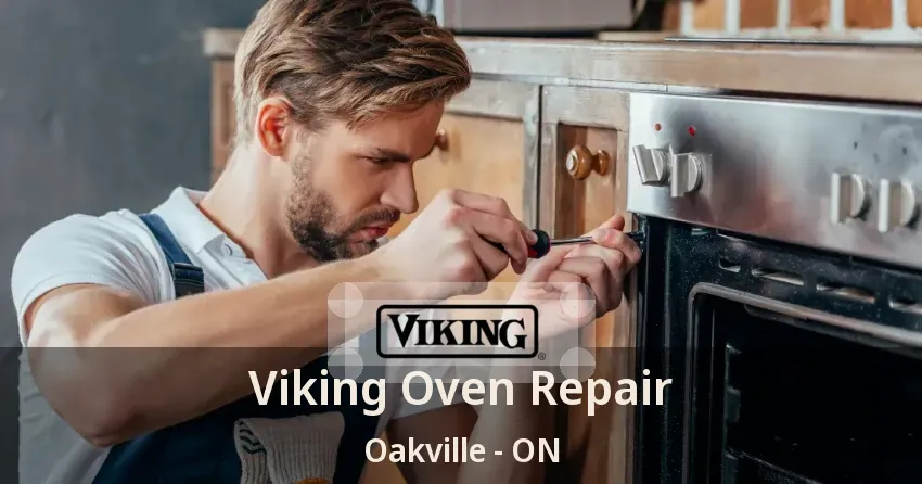 Viking Oven Repair Oakville - ON