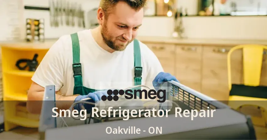 Smeg Refrigerator Repair Oakville - ON