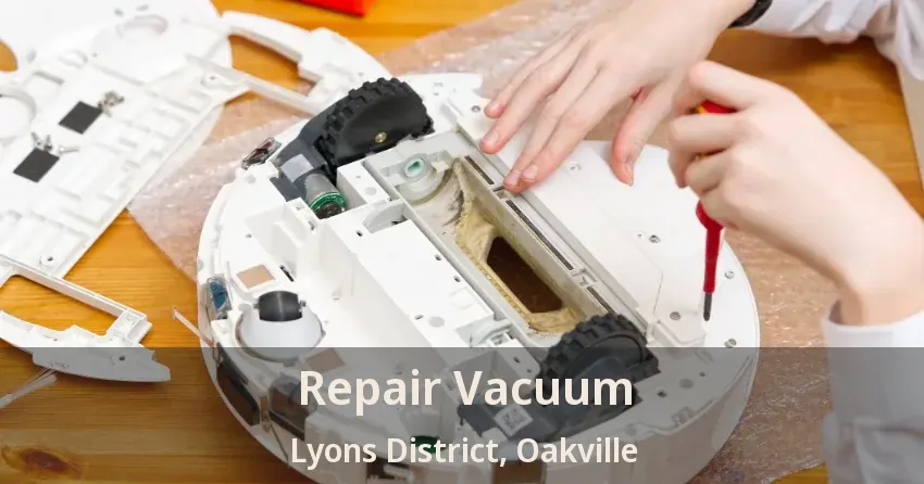 Repair Vacuum Lyons District, Oakville - ON