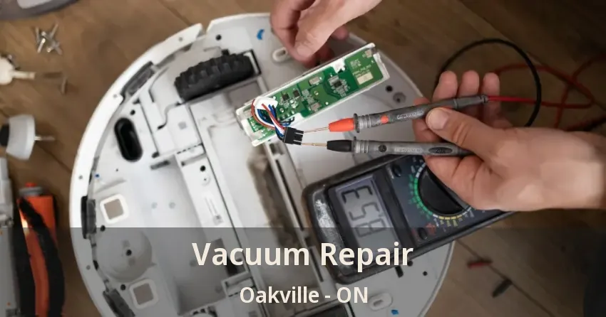 Vacuum Repair Oakville - ON