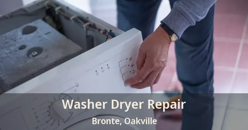 Washer Dryer Repair Bronte, Oakville - ON