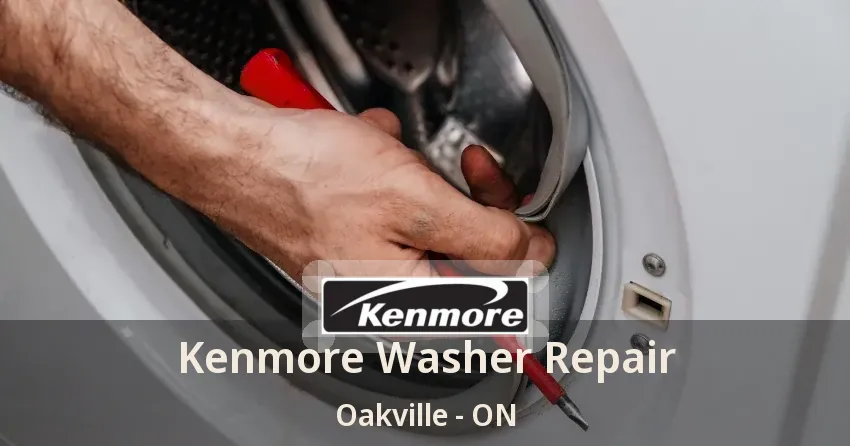 Kenmore Washer Repair Oakville - ON