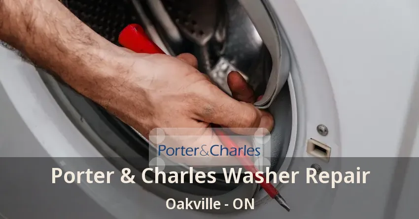 Porter & Charles Washer Repair Oakville - ON