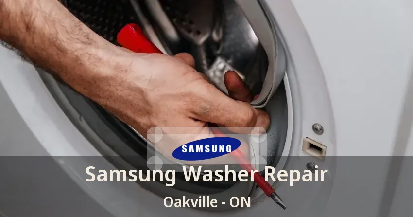 Samsung Washer Repair Oakville - ON