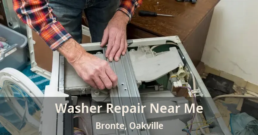 Washer Repair Near Me Bronte, Oakville - ON
