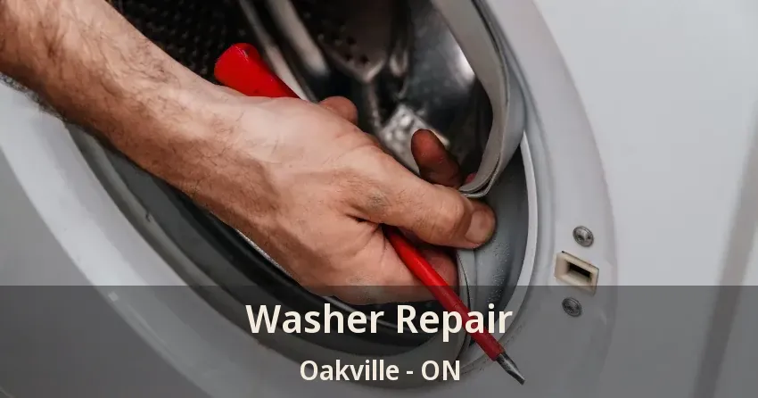 Washer Repair Oakville - ON