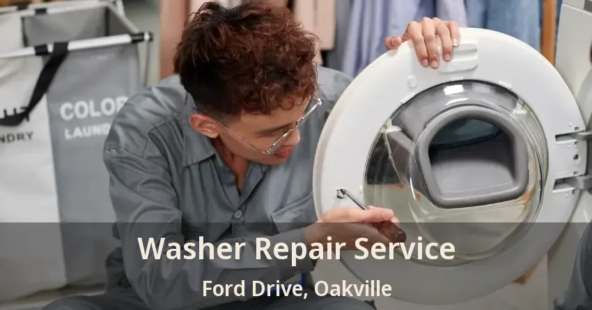 Washer Repair Service Ford Drive, Oakville - ON
