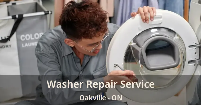 Washer Repair Service Oakville - ON