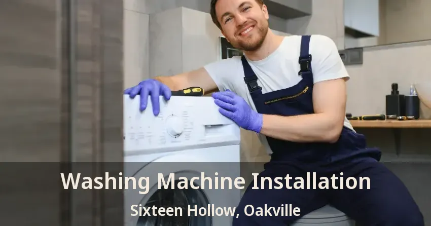 Washing Machine Installation Sixteen Hollow, Oakville - ON